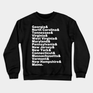 Appalachian Trail Georgia to Maine Sate List (White Font) Crewneck Sweatshirt